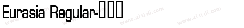 Eurasia Regular字体转换